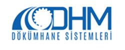 DHM DÖKÜMHANE SİSTEMLERİ A.Ş.